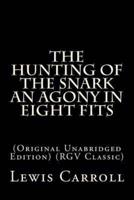 The Hunting of the Snark an Agony in Eight Fits