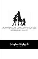 Mompreneurs Levels of Success