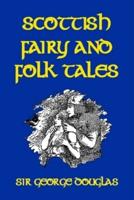 Scottish Fairy and Folk Tales