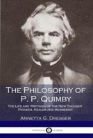 The Philosophy of P. P. Quimby