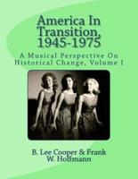 America In Transition, 1945-1975
