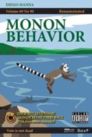 Monon Behavior