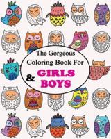 The Gorgeous Colouring Book for Girls & Boys