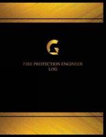 Fire Protection Engineer Log (Logbook, Journal - 125 Pages, 8.5 X 11 Inches)