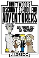 Driftwood's Discount School for Adventurers