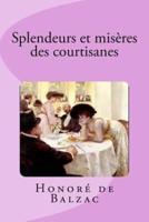 Splendeurs Et Miseres Des Courtisanes