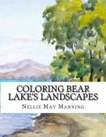 Coloring Bear Lake's Landscapes