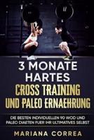 3 Monate Hartes Cross Training Und Paleo Ernaehrung