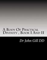 A Body Of Practical Divinity, Book I And II