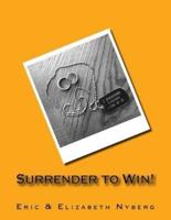 Surrender to Win!