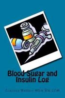 Blood Sugar and Insulin Log