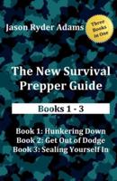 The New Survival Prepper Guide Books 1 - 3