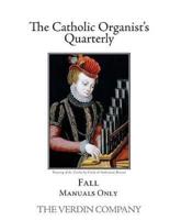 The Catholic Organist's Quarterly