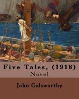 Five Tales, (1918). By