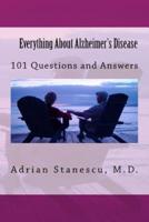 Everything About Alzheimer's Disease