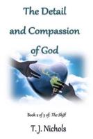 The Detail and Compassion of God