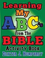 LEARNING MY ABC's FROM THE BIBLE ACTIVITY BOOK