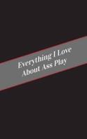 Everything I Love About Ass Play