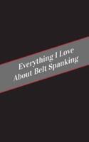 Everything I Love About Belt Spanking