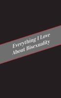 Everything I Love About Bisexuality