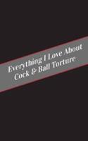 Everything I Love About Cock & Ball Torture