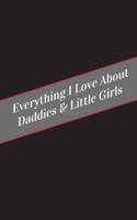 Everything I Love About Daddies & Little Girls