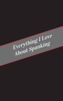 Everything I Love About Spanking