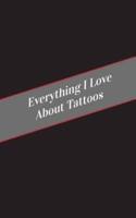 Everything I Love About Tattoos