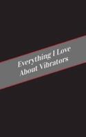 Everything I Love About Vibrators