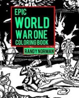 Epic World War One Coloring Book