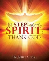IN STEP WITH THE SPIRIT: THANK GOD
