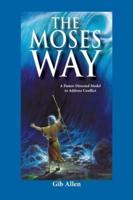 The Moses' Way
