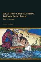 What Every Christian Needs to Know About Islam