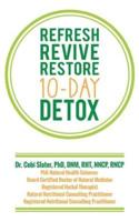 Refresh Revive Restore 10-Day Detox