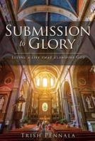Submission to Glory