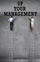 Up Your Management