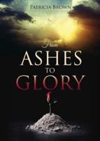 From Ashes to Glory