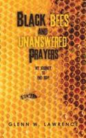 Black Bees and Unanswered Prayers