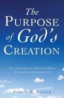 The Purpose of God's  Creation