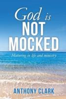 God Is Not Mocked