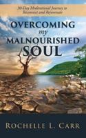 Overcoming My Malnourished Soul