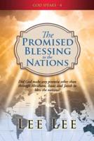 GOD SPEAKS - 4   "THE PROMISED BLESSING TO THE NATIONS"