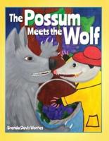 The Possum Meets the Wolf