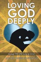 Loving God Deeply