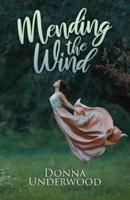 Mending the Wind