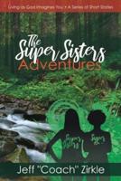 The Super Sisters Adventures