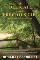 A Delicate And Precious Gift: One poet's view of the world