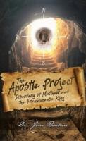 The Apostle Project: Discovery of Matthew and the Frankincense King