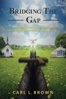 BRIDGING THE GAP: BETWEEN DENOMINATIONAL AND NON- DENOMINATIONAL BELIEVERS