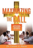 Maximizing the Call